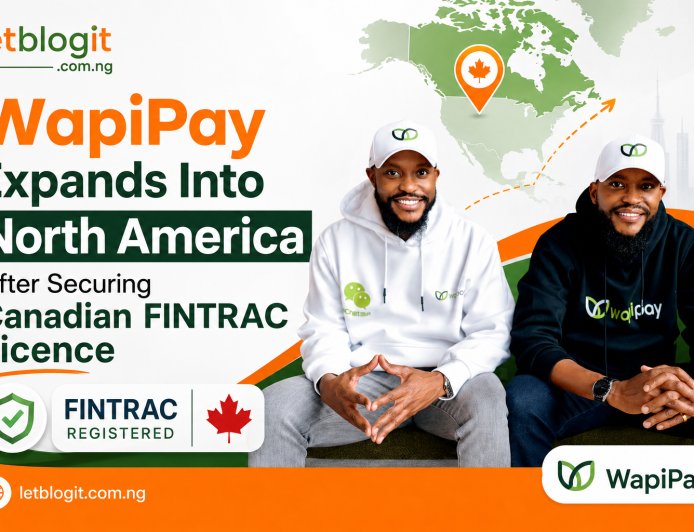 WapiPay Expands Into North America After Securing Canadian FINTRAC Licence